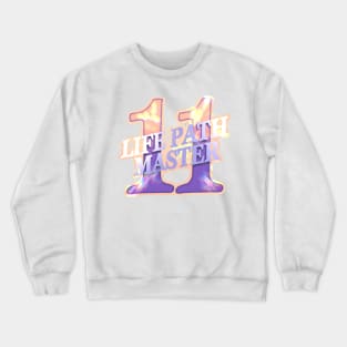 Life Path Master Number 11 Crewneck Sweatshirt